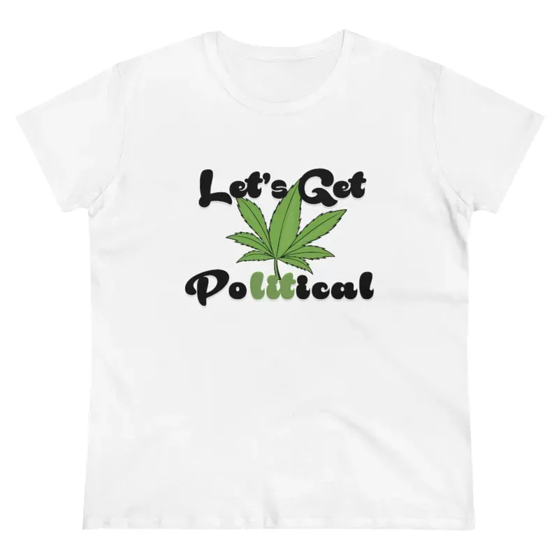 Women’s Let’s Get Political T-Shirt